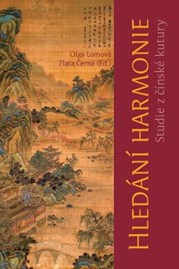Hledání harmonie. Studie z&#160;čínské kultury