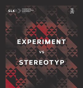 SLK 2017: Experiment versus stereotyp