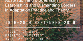 Adaptation and Modernisms: Establishing and Dismantling Borders in Adaptation Practice and Theory