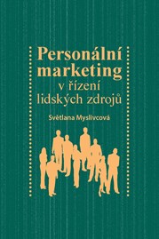 Personální marketing v&#160;řízení lidských zdrojů