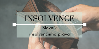Seriál o&#160;insolvencích: Slovník insolvenčního práva