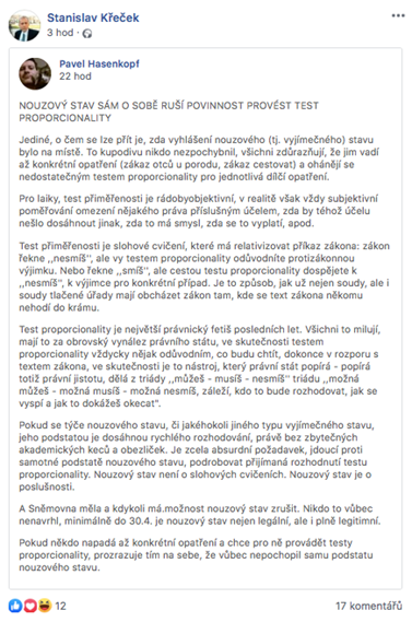 Stanislav Křeček na svém Facebookovém profilu souzní s názorem, že „test přiměřenosti je slohové cvičení, které má relativizovat příkaz zákona.“