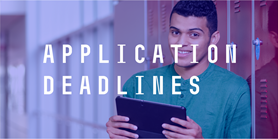 Application deadlines
