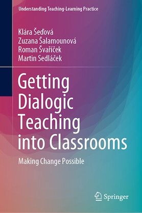 Getting Dialogic Teaching into Classrooms. Making Change Possible