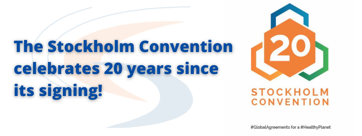 The Stockholm Convention celebrates 20 years since its signing!