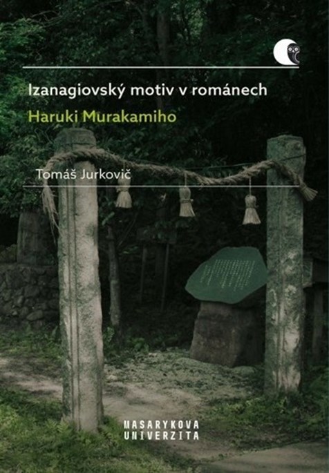Obálka knihy Izanagiovský motiv v románech Haruki Murakamiho