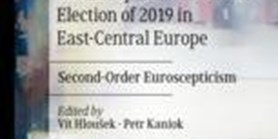 The European Parliament Elections of 2019 in East Central Europe. Second-Order Euroscepticism
