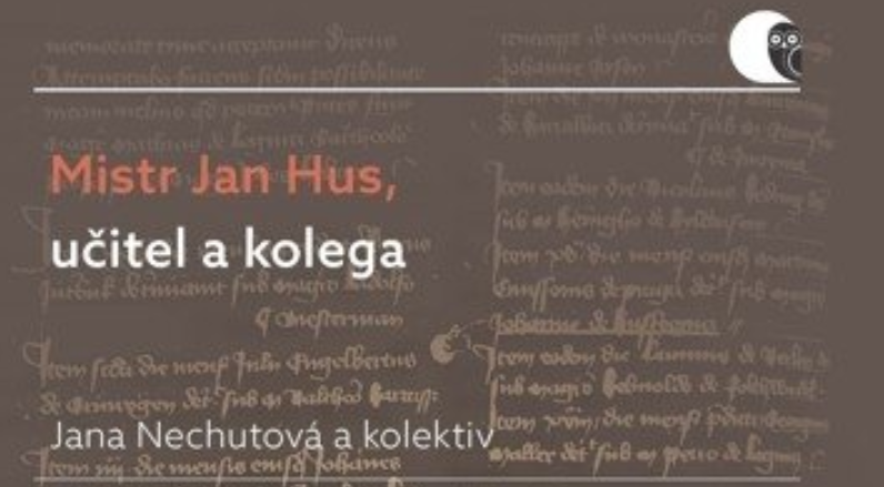 Nová publikace: Mistr Jan Hus, učitel a kolega
