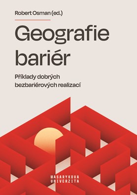 Geografie bariér: příklady dobrých bezbariérových realizací