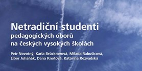 Netradiční studenti pedagogických oborů na českých vysokých školách