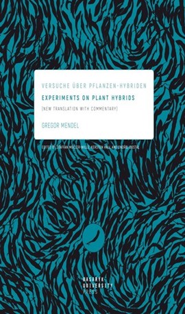 Versuche über Pflanzen-Hybriden. Experiments on Plant Hybrids: New Translation with Commentary