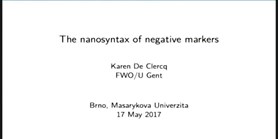 Přednáška Karen de Clercq: The Nanosyntax of Negative Markers (záznam)