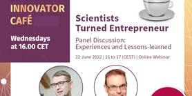 SPARK Europe Innovator Café ǀ Scientist Turned Entrepreneur ǀ 22 June