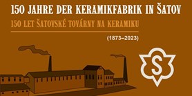 Pozvánka: 150 let šatovské továrny na keramiku