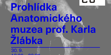 NOC VĚDCŮ: Prohlídka Anatomického muzea prof. Karla Žlábka