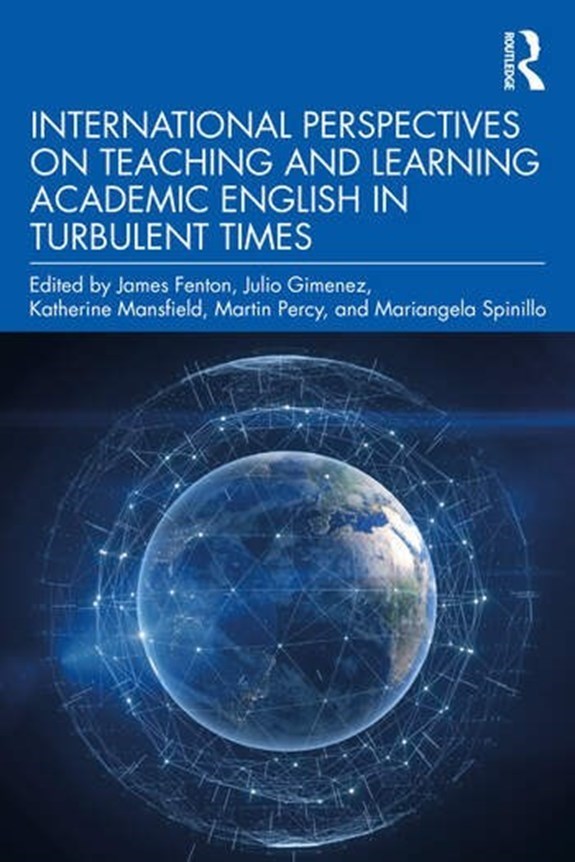 Kniha "International Perspectives on Teaching and Learning Academic English in Turbulent Times" vyšla 30. září 2022 pod vydavatelstvím Routledge.