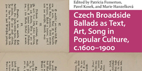 Kniha Czech Broadside Ballads as Text, Art, Song in Popular Culture, c.1600-1900 ONLINE