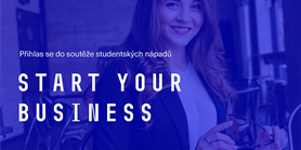 Start Your Business: hledáme nejlepší studentské nápady