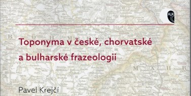 Toponyma v české, chorvatské a bulharské frazeologii