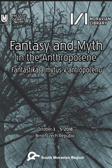 https://ceska-literatura.phil.muni.cz/fantastika/en/fantasy-and-myth-in-the-anthropocene