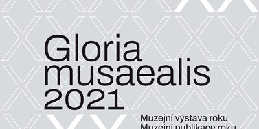 21. ročník národní soutěže muzeí Gloria musaealis