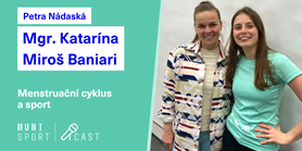 #11 Mgr. Katarína Miroš Baniari – Menstruační cyklus a&#160;sport