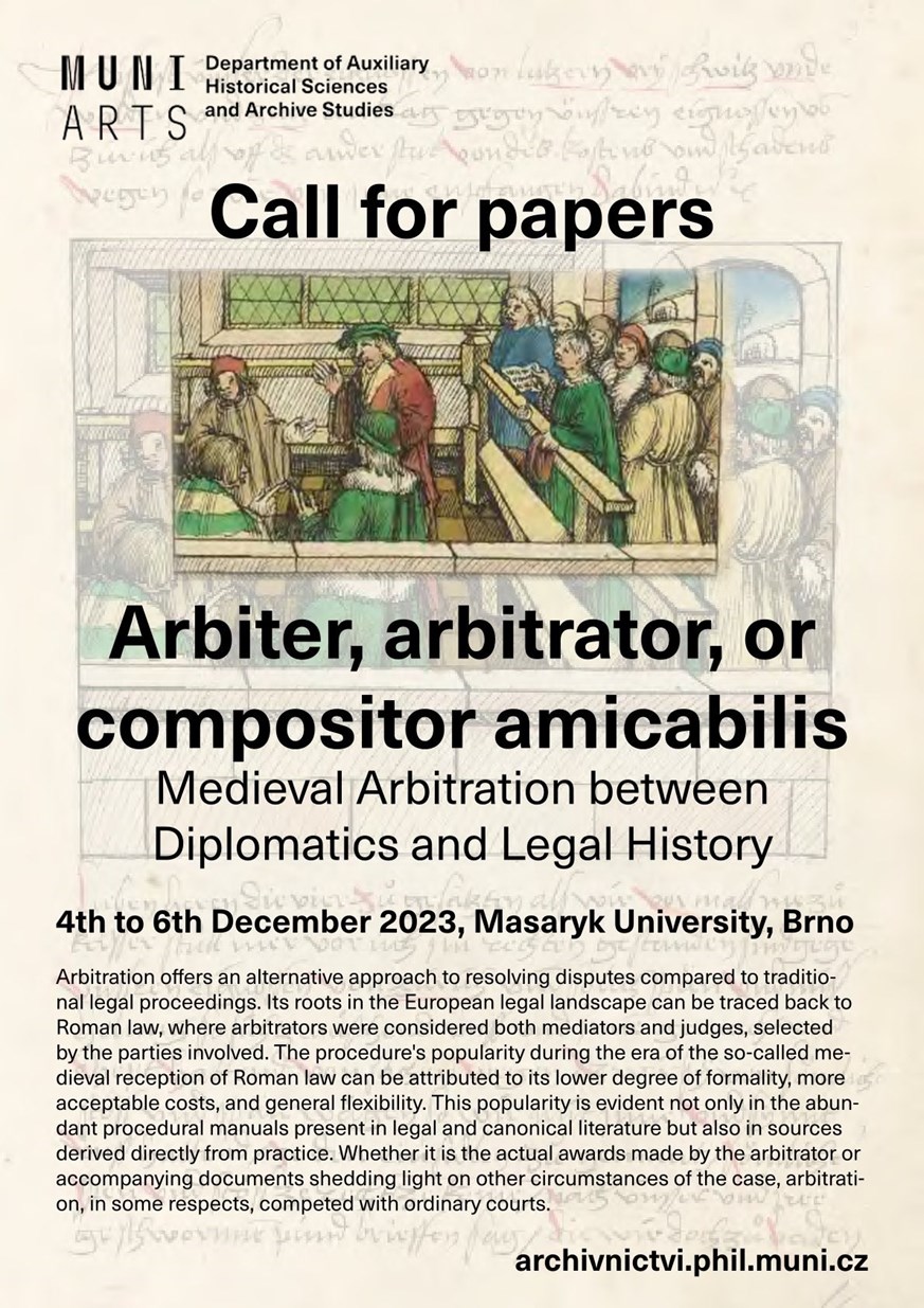 Arbiter, arbitrator, or  compositor amicabilis Medieval Arbitration between Diplomatics and Legal History