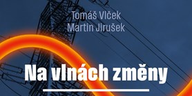 Nová kniha Vlčka a&#160;Jiruška o&#160;výzvách v&#160;energetice