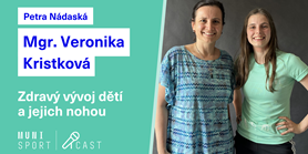 #14 Mgr. Veronika Kristková – Zdravý vývoj dětí a&#160;jejich nohou