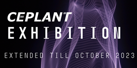 CEPLANT exhibition extended