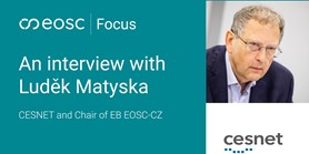 Rozhovor s&#160;Luďkem Matyskou, zástupce mandátní organizace EOSC pro Českou republiku