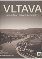 Vltava : proměny historické krajiny