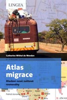Atlas migrace : hledání nové světové rovnováhy 