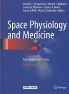 Space physiology and medicine : from evidence to practice