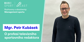 #20 Rozhovory s&#160;absolventy: Mgr. Petr Kubásek