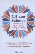 Citizen science: innovation in open science, society and policy