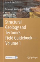 Structural geology and tectonic field guidebook. Volume 1