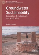 Groundwater sustainability: conception, development, and application 