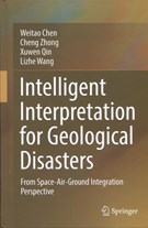 Intelligent interpretation for geological disasters : from space-air-ground integration perspective