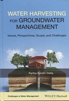 Water harvesting for groundwater management : issues, perspectives, scope, and challenges