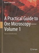 A&#160;practical guide to ore microscopy. Volume 1, Mineral identification