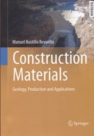 Construction materials : geology, production and applications 