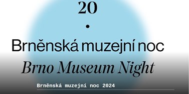 Pozvánka na Brněnskou muzejní noc 2024