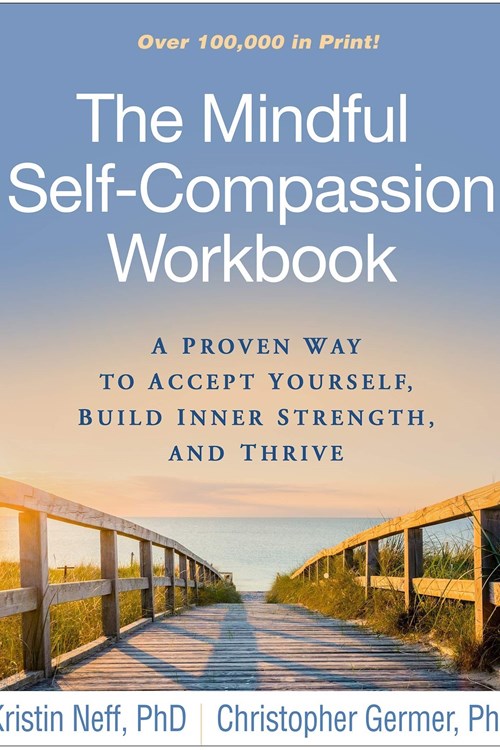 The Mindful Self-Compassion Workbook (Neff, Germer 2018)