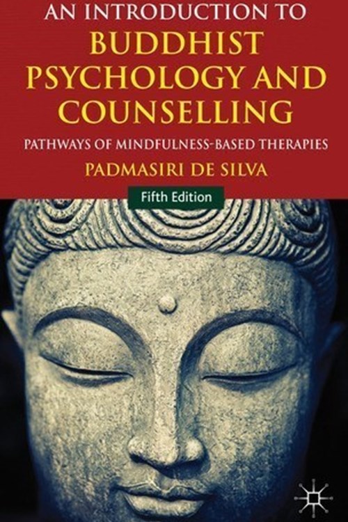 An Introduction to Buddhist Psychology and Counselling (De Silva 2014)