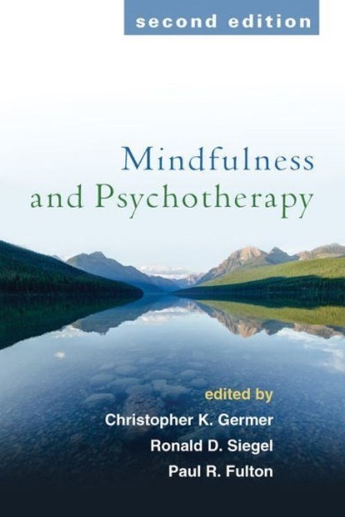 Mindfulness and Psychotherapy, 2E (Germer, Siegel, Fulton 2016)