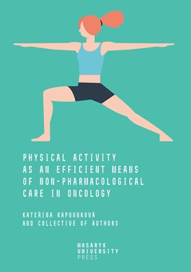 Physical Activity as an Efficient Means of Non-pharmacological Care in Oncology