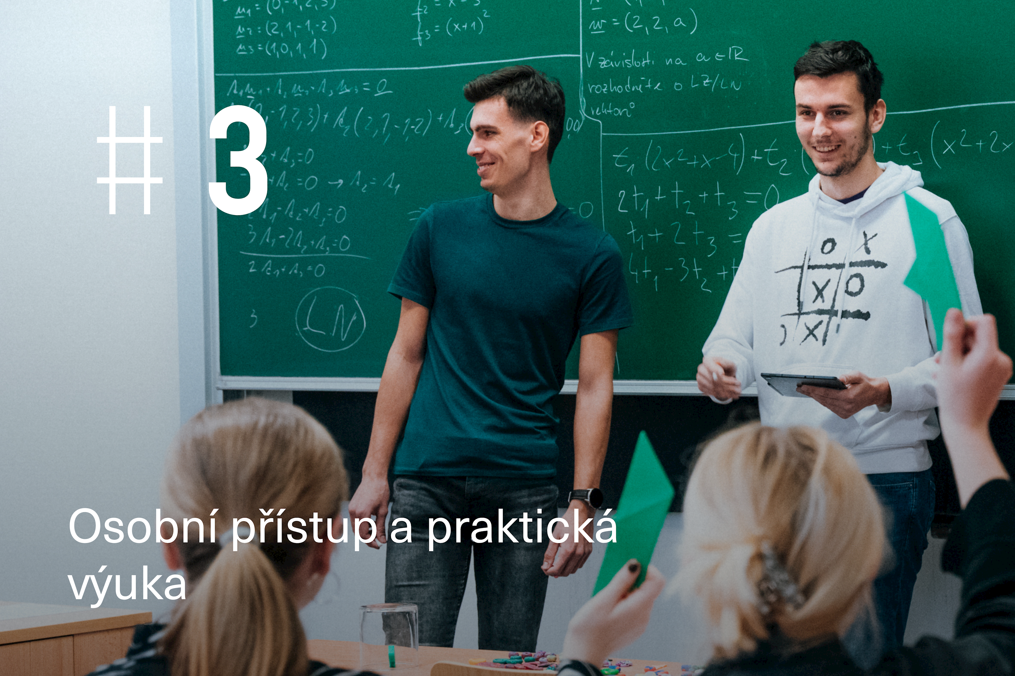 Osobní přístup a praktická výuka