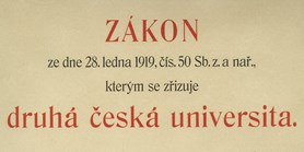 From independent Czechoslovakia to the act establishing the second Czech university 